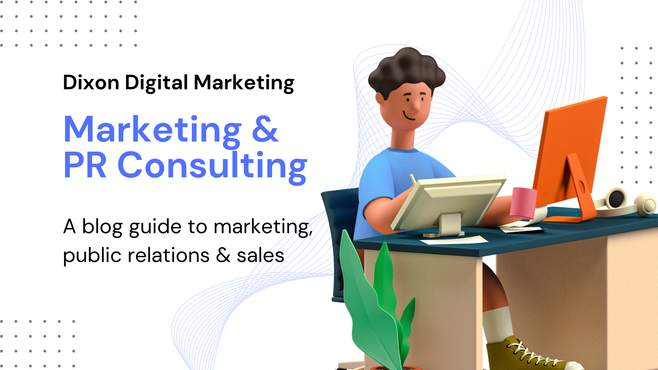 marketing-pr-consulting-dixon-digital-marketing